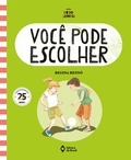 Cover: Voc&ecirc; pode escolher - Editora do Brasil