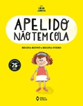 Cover: Apelido n&atilde;o tem cola - Editora do Brasil