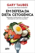 Cover: Em defesa da dieta cetog&ecirc;nica - L&PM Editores