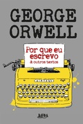 Cover: Por que eu escrevo & outros textos - L&PM Editores