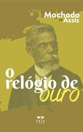 Cover: O rel&oacute;gio de ouro - Casa Liter&aacute;ria
