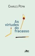 Cover: As virtudes do Fracasso - Esta&ccedil;&atilde;o Liberdade