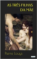 Cover: As Tr&ecirc;s Filhas da M&atilde;e - Lebooks Editora