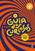 Cover: O GUIA DOS CURIOSOS - FORA DE S&Eacute;RIE - GUIA DOS CURIOSOS