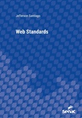 Abbildung von: Web Standards - Editora Senac São Paulo