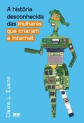 Cover: A hist&oacute;ria desconhecida das mulheres que criaram a internet - Best Seller
