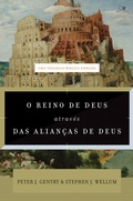 Cover: O reino de Deus atrav&eacute;s das alian&ccedil;as de Deus - Vida Nova
