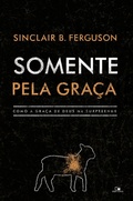 Cover: Somente pela gra&ccedil;a - Vida Nova