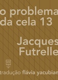 Cover: O problema da Cela 13 - Bal&atilde;o Editorial