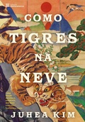 Cover: Como tigres na neve - Editora Melhoramentos