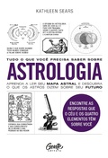 Cover: Tudo o que voc&ecirc; precisa saber sobre astrologia - Editora Gente