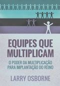 Cover: Equipes que multiplicam - Editora Palavra