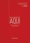 Cover: Da eternidade at&eacute; aqui - Editora Palavra