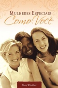 Cover: Mulheres especiais como voc&ecirc; - Editora Palavra