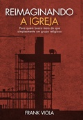 Cover: Reimaginando a igreja - Editora Palavra