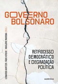 Cover: Governo Bolsonaro: retrocesso democr&aacute;tico e degrada&ccedil;&atilde;o pol&iacute;tica - Aut&ecirc;ntica Editora