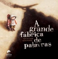 Cover: A grande f&aacute;brica de palavras - Aletria Editora