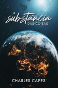 Cover: A Subst&acirc;ncia das Coisas - Rhema Brasil Publica&ccedil;&otilde;es