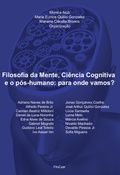 Cover: Filosofia da Mente, Ci&ecirc;ncia Cognitiva e o p&oacute;s-humano: Para onde vamos? - FiloCzar