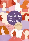 Cover: A batalha de toda mulher - Editora Mundo Crist&atilde;o