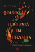 Cover: Quando tudo est&aacute; em chamas - Editora Mundo Crist&atilde;o