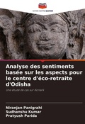 Cover: Analyse des sentiments basee sur les aspects pour le centre d'eco-retraite d'Odisha - Editions Notre Savoir