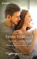 Cover: Segundo casamento - Alian&ccedil;a por um herdeiro - Harlequin, uma divis&atilde;o de HarperCollins Ib&eacute;rica, S.A.