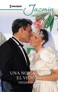 Cover: Una novia para el viernes - Harlequin, una divisi&oacute;n de HarperCollins Ib&eacute;rica, S.A.