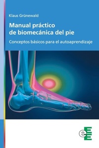 Abbildung von: Manual práctico de biomecánica del pie - Ediciones Especializadas Europeas