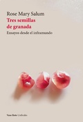 Cover: Tres semillas de granada - Vaso Roto Ediciones