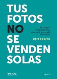 Abbildung von: Tus fotos no se venden solas - JdeJ Editores