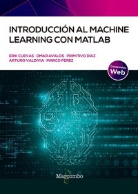Enlarge image Cover: Introducción al Machine Learning con MATLAB - Marcombo