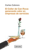 Cover: El Celler de Can Roca: generando valor en empresas de servicios - Librooks