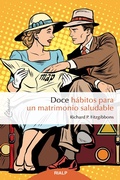 Cover: Doce h&aacute;bitos para un matrimonio saludable - Ediciones Rialp, S.A.