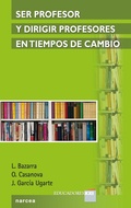 Cover: Ser profesor y dirigir profesores en tiempos de cambio - Narcea Ediciones