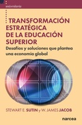 Cover: Transformaci&oacute;n estrat&eacute;gica de la educaci&oacute;n superior - Narcea Ediciones
