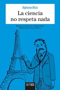 Cover: La ciencia no respeta nada - La Fuga Ediciones