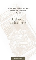 Cover: Del vicio de los libros - Trama Editorial