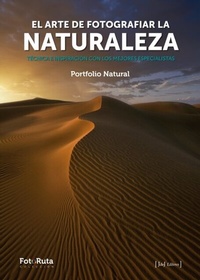 Abbildung von: El arte de fotografiar la naturaleza - JdeJ Editores