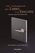 Cover: Los fundamentos del libro y la edici&oacute;n - Trama Editorial