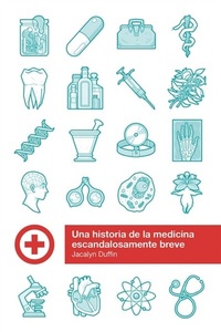 Abbildung von: Una historia de la medicina escandalosamente breve - Melusina