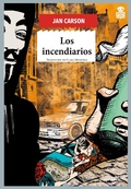 Cover: Los incendiarios - Hoja de Lata Editorial