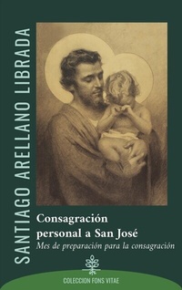 Abbildung von: Consagración personal a San José - Ediciones Cor Iesu