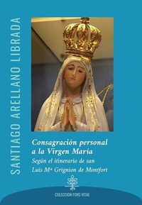 Abbildung von: Consagración personal a la Virgen María - Ediciones Cor Iesu