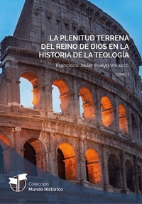 Abbildung von: La plenitud terrena del reino de Dios en la historia de la teología - Ediciones Cor Iesu