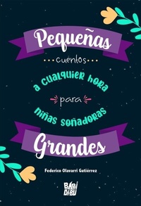 Abbildung von: Pequeñas grandes... cuentos a cualquier hora para niñas soñadoras - Babidi-Bú