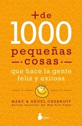 Cover: M&aacute;s de mil peque&ntilde;as cosas que hace la gente feliz y exitosa - Editorial Sirio