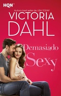 Cover: Demasiado sexy - Harlequin, una divisi&oacute;n de HarperCollins Ib&eacute;rica, S.A.
