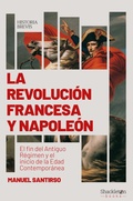 Cover: La Revoluci&oacute;n francesa y Napole&oacute;n - Shackleton books