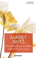 Cover: Una arist&oacute;crata en el desierto - Matrimonio en juego - Harlequin, una divisi&oacute;n de HarperCollins Ib&eacute;rica, S.A.